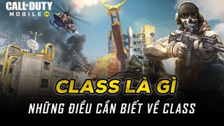Những điều cần biết về Class Trong Call of Duty Mobile VN