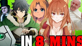 The Rising Of The Shield Hero ใน 8 นาที