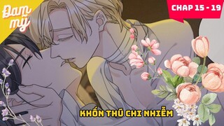 Chap 15 - 19 | Khốn thú chi nhiễm | Review Đam Mỹ
