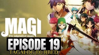 MAGI THE LABYRINTH OF MAGIC EPISODE 19 (TAGALOG DUB)