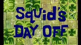 Spongebob Squarepants S2 (Malay) - Squid's Day Off