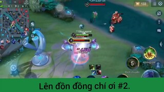 Lên đồn đồng chí ơi p2