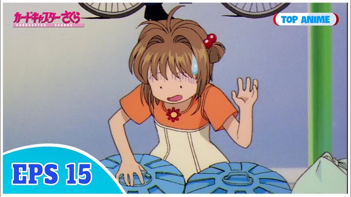 Thủ Lĩnh Thẻ Bài - Tập 15: Sakura, Kero Và Cuộc Chiến Nảy Lửa | Cardcaptor Sakura Eps 15