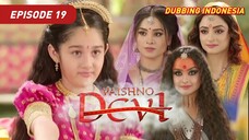 Vaishno Devi Episode 19 Bahasa Indonesia