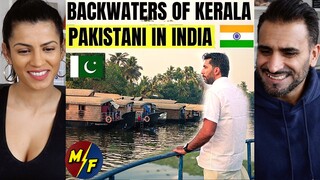 Spectacular Backwaters of KERALA INDIA 🇮🇳 REACTION! | God's Own Country | Pakistani on Indian Tour