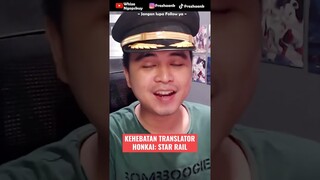 Seperti inilah Kehebatan Translator Honkai: Star Rail....