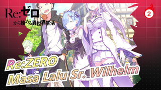 Re:ZERO|Masa Lalu Sr. Wilhelm_2