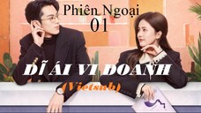 Dĩ Ái Vi Doanh (Phiên Ngoại 1) | Vietsub