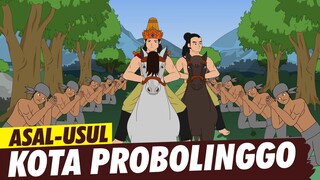 Asal Usul Kota Probolinggo | Asal Usul