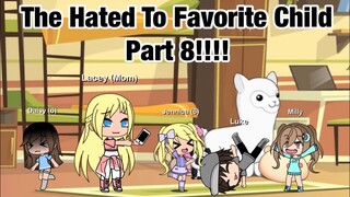 The Hated To Favorite Child/ Gacha Mini Movie/ Part 8!