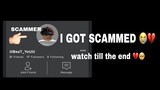 I got scammed in roblox!
