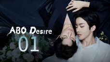 ABO Desire the Series Episode 1 [Eng sub]