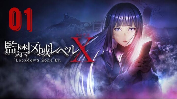 [Ep.01] Lockdown Zone: Level X (New)
