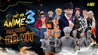 [VIDEO # 161] Biệt Đội ANIME Phần 3: Đại Chiến Cô Vít | Anime & Manga | Ping Lê