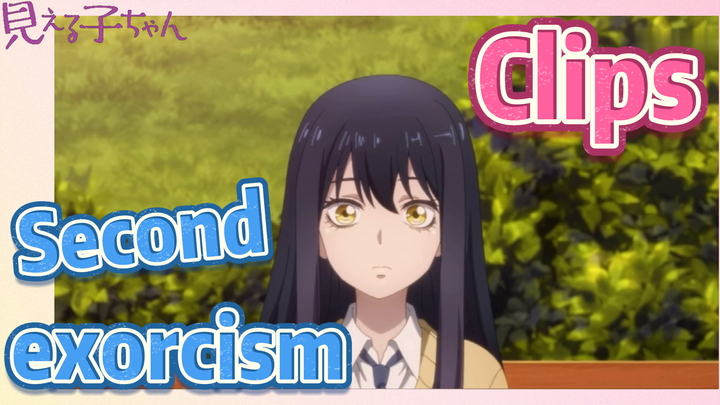 [Mieruko-chan]  Clips | Second exorcism