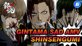 [Gintama Sad AMV] Shinsengumi_6