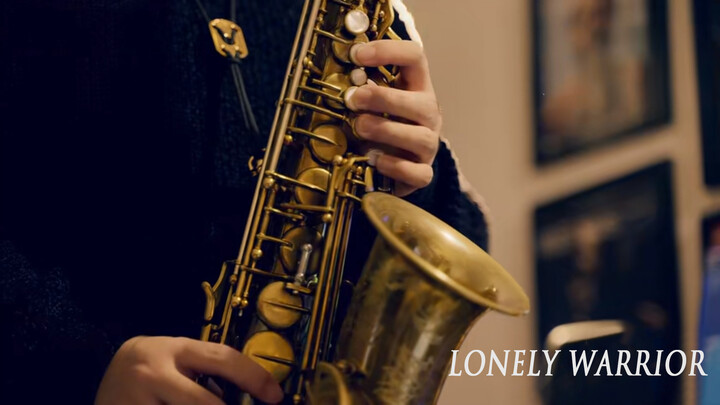 [Memainkan] [Saksofon] Lonely Warrior