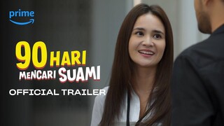 OFFICIAL TRAILER 90 HARI MENCARI SUAMI