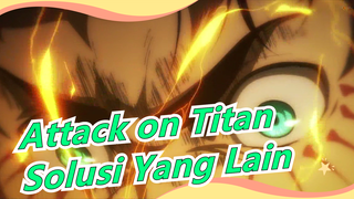 [Attack on Titan/Musim Terakhir/Eren] Beritahuku Solusi Yang Bisa Selamatkan Mereka! Beritahu!