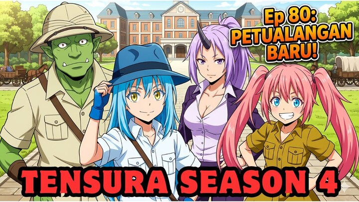 #KompetisiKreasiUnggahan6 TENSURA EPISODE 80 : Rimuru Makin Overpowered!