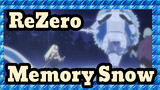 [ReZero OVA] Memory Snow Highlight 1 -  Suba Scene Appears?