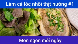 Cá lóc nhồi thịt nướng p1