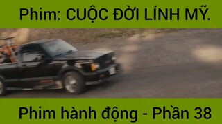 Phim: Cuộc đời lính Mỹ siêu hay #38