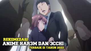 Rekomendasi Anime Harem / Ecchi Terbaik tahun 2022 !!!