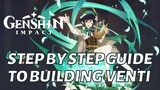 Venti Guide - Best Way To Build Venti - Genshin Impact