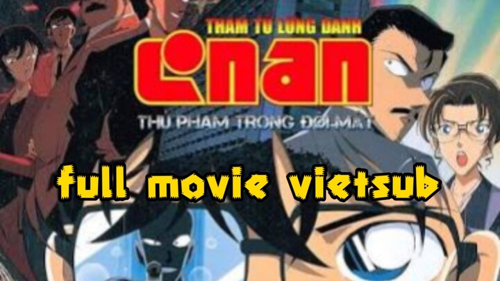detective Conan movie 4:Captured in Her Eyes FULL MOVIE [vietsub]