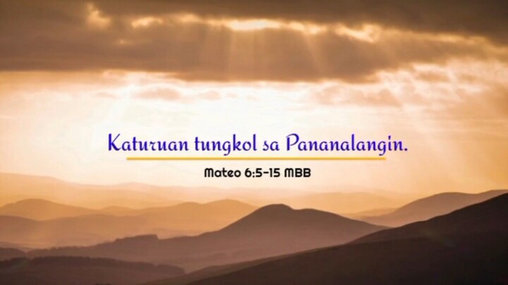 Katuruan Tungkol sa Tamang Pananalangin _Video Clip Verses _Biblia Ang Mabuting Balita Sa BiliBili