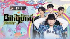 🇰🇷 ȶɦɛ ֆȶօʀʏ օʄ ɮɨɦʏʊռɢ : EP 5 - SUB INDO