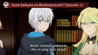 Izure Saikyou no Renkinjutsushi? Episode 11 Sub Indo