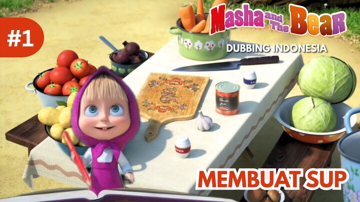 [DUBBING INDONESIA] Masha and The Bear "MEMBUAT SUP"