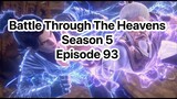 Battle Through The Heavens Season 5 Episode 93