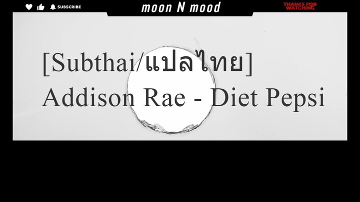 [Subthai/แปลไทย] Addison Rae - Diet Pepsi