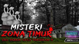 Misteri Zona Timur Pabrik Gula Angker Dan Terseram ☆ Kisah Misteri