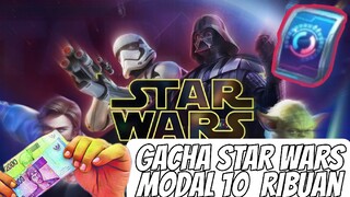 MODAL 10RIBUAN GACHA STAR WARS