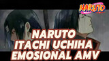 "Maafkan aku, Adik Kecilku yang Bodoh!" | Naruto Itachi Uchiha Emosional AMV