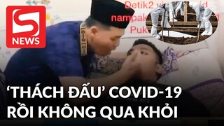 Nhà trị liệu Indonesia "thách đấu" Covid rồi không qua khỏi
