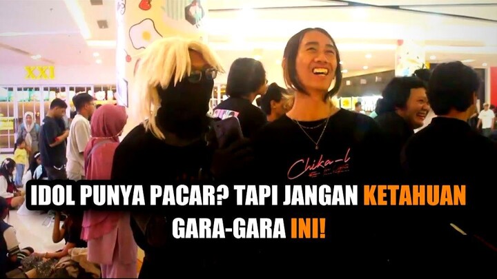 🎤 IDOL PUNYA PACAR? TAPI JANGAN KETAHUAN GARA-GARA INI!