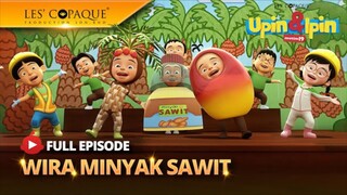 Upin & Ipin Musim 19 - Wira Minyak Sawit (Full Episode)
