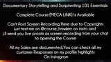Documentary Storytelling and Scriptwriting 101 Essentials Course Download
