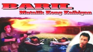 BARIL, MATALIK KONG KAIBIGAN (1988) FULL MOVIE