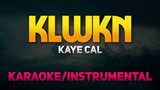 KLWKN - Kaye Cal (Acoustic Version) Karaoke/Instrumental