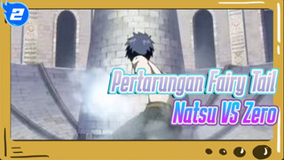 Natsu VS Zero (Bagian Terakhir) - Fairy Tail_2