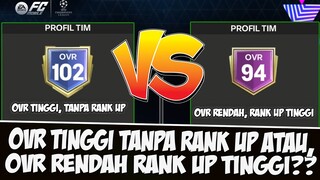 JANGAN SALAH PILIH! OVR TINGGI TANPA RANK UP VS OVR RENDAH RANK UP TINGGI EA SPORT FC MOBILE PERKORO