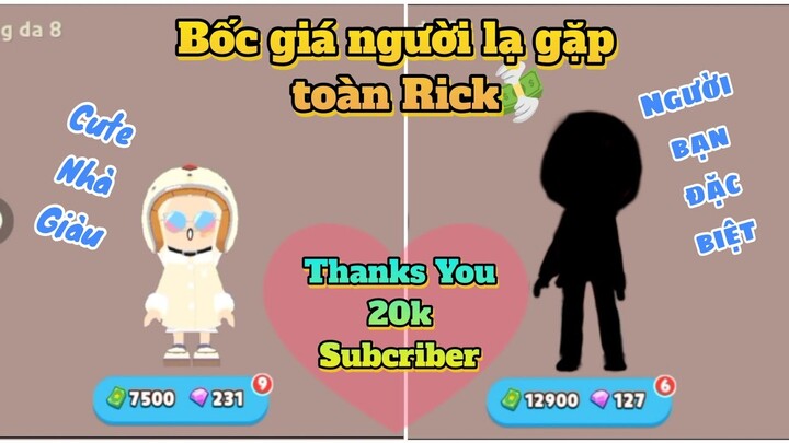 Play Together | Bốc Giá Bề Ngoài Của Người Lạ - Thanks You 20k Subcriber  [Mew]