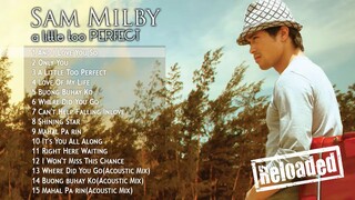 Sam Milby A Little Too Perfect Repack Playlist HD 🎥