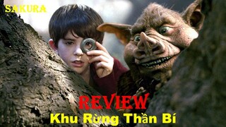 REVIEW PHIM KHU RỪNG THẦN BÍ || THE SPIDERWICK CHRONICLES || SAKURA REVIEW